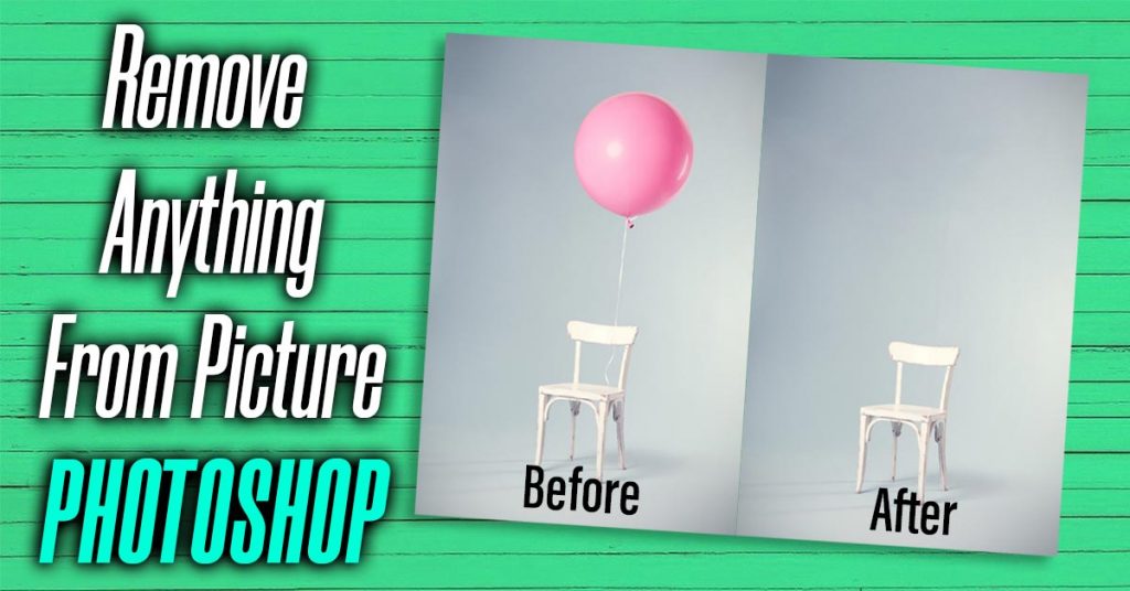 how to remove something from a picture in photoshop